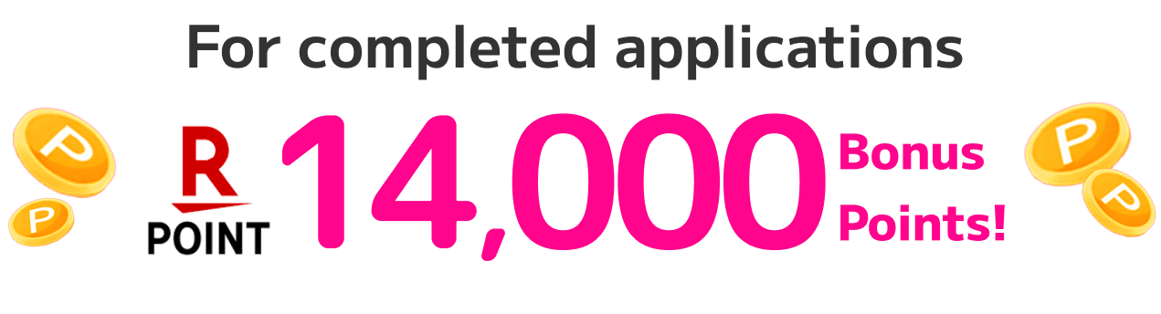 Get 14,000 points after completing your application.